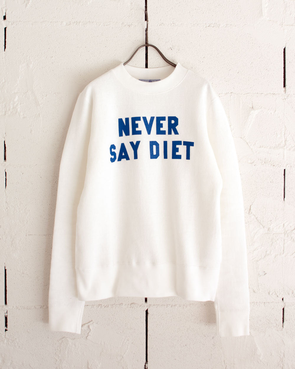 R＆D.M.Co-　NEVER SAY DIET SWEAT SHIRT